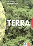 TERRA Erdkunde f&uuml;r Realschulen in Nordrhein-Westfalen: Terra. Erdkunde 7/8. Realschule. Sch&uuml;lerbuch. Nordrhein-Westfalen