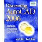 Click here to buy Discovering AutoCAD(R) 2006 by  Mark Dix and Paul Riley.