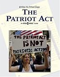 Writing the Critical Essay: An Opposing Viewpoints Guide - The Patriot Act