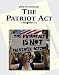 Book Writing the Critical Essay: An Opposing Viewpoints Guide - The Patriot Act (Writing the Critical Essay: An Opposing Viewpoints Guide)