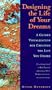 Designing the Life of Your Dreams