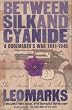 Between Silk and Cyanide: A Codemaker's War 1941-1945