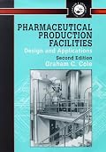 Pharmaceutical Production Facilities: Design and Applications (Taylor & Francis Series in Pharmaceutical Sciences)