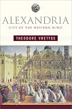 Alexandria: City of the Western Mind