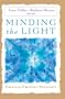 Minding the Light (Studies in Education and Spirituality, V. 6)