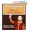 The Politically Incorrect Guide to English and American Literature (Politically Incorrect Guides)