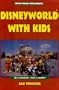 Disneyworld with Kids, 4th Edition