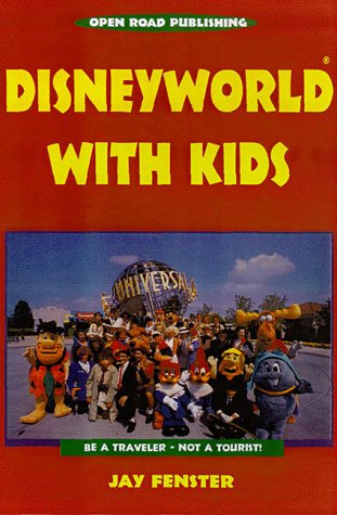 City Travel Guides Discounted  Books : Disneyworld with Kids, 4th Edition
