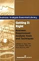 Getting it Right: Business Requirements Analysis Tools and Techniques