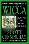 WICCA A GUIDE FOR THE SOLITARY PRACTITIONER