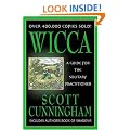 Wicca: A Guide for the Solitary Practitioner (Includes Author's Book of Shadows)