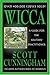WICCA A GUIDE FOR THE SOLITARY PRACTITIONER