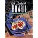 A Taste of Hawaii: New Cooking from the Crossroads of the Pacific