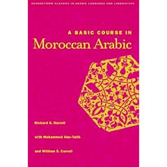 A Basic Course in Moroccan Arabic (Georgetown Classics in Arabic Language & Linguistics)