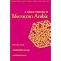 A Basic Course in Moroccan Arabic (Georgetown Classics in Arabic Language & Linguistics)