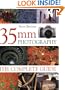 35mm Photography: The Complete Guide