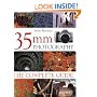 35Mm Photography: The Complete Guide