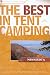 Book The Best in Tent Camping: Minnesota: A Guide for Car Campers Who Hate RVs, Concrete Slabs, and Loud Portable Stereos (Best in Tent Camping - Menasha R