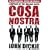 Cosa Nostra: A History of the Sicilian Mafia
