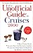 The Unofficial Guide to Cruises (Unofficial Guides)