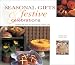Book Seasonal Gifts & Festive Celebrations: Recipes and Ideas for Hand-Made Holiday Gifts (Natural Inspirations)