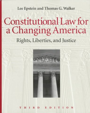 Constitutional Law for a Changing America: Rights, Liberties, and Justice