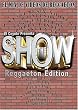 The Coyote Presenta: The Show Reggaeton Edition