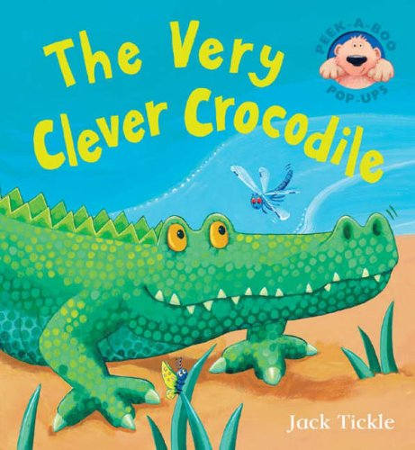 Childrens Toyshop  Children & Baby Books : The Very Clever Crocodile (Peek a Boo Pop Ups) (Peek a Boo Pop Ups)
