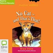 No Cat – and That's That!: Aussie Nibbles | [Bruce Dawe]