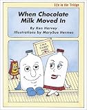 When Chocolate Milk Moved In (Harvey, Ken, Life in the 'fridge.)