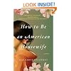How to Be an American Housewife