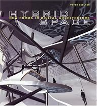 Hybrid Space: New Forms in Digital Architecture