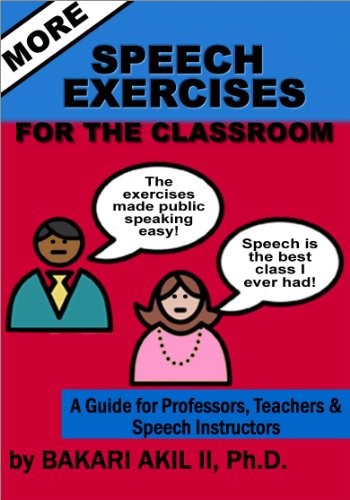 Textbook - More Speech Exercises for the Classroom: A Guide for Professors, Teachers and Speech Instructors
