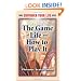 The Game of Life and How to Play It (Dover Empower Your Life)