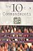 The Ten Commandments: Timeless Challenges for Today