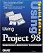 Books : Special Edition Using Microsoft Project 98 (Special Edition Using)