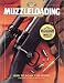 Muzzleloading (Complete Hunter (Creative Publishing International).)