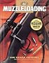Muzzleloading (Complete Hunter (Creative Publishing International).)