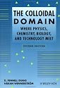 The Colloidal Domain: Where Physics, Chemistry, Biology, and Technology Meet (Advances in Interfacial Engineering)