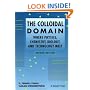 The Colloidal Domain: Where Physics, Chemistry, Biology, and Technology Meet (Advances in Interfacial Engineering)