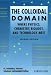 The Colloidal Domain: Where Physics, Chemistry, Biology, and Technology Meet (Advances in Interfacial Engineering)
