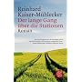Der lange Gang �ber die Stationen