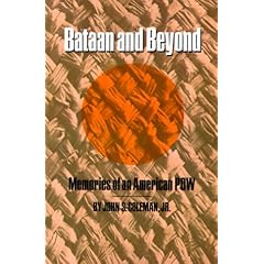 Bataan and Beyond: Memories of an American POW (Centennial Series of the Texas a&M University Association of Former Students, No 6)