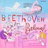Beethoven For Your Beloved