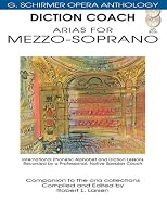 Diction Coach Arias for Mezz-Soprano G Schirmer Opera Anthology Bk/2 Cds (Diction Coach - G. Schirmer Opera Anthology)