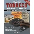 Warman's Tobacco Collectibles: An Identification and Price Guide by  Mark F. Moran
