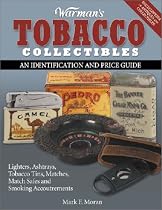 Warman's Tobacco Collectibles (Encyclopedia of Antiques and Collectibles)