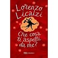 Che cosa ti aspetti da me? (BUR ROMANZI)