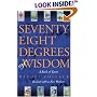 Seventy-Eight Degrees of Wisdom: A Book of Tarot