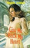 Give me back my heart